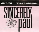 Sincerely Paul - Demo/EP Full Tape Cover