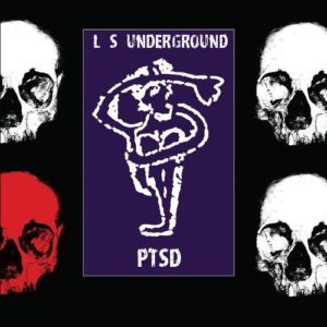 L.S.Underground - PTSD cover 1