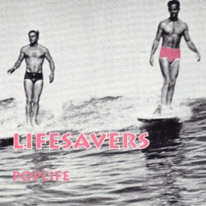 Lifesavers - Poplife (CD cover 1)