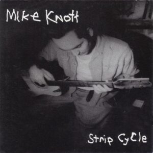 Mike Knott - Strip Cycle - cover 1