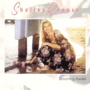 Shelley Rogers - Dreaming Awake - Cover 1
