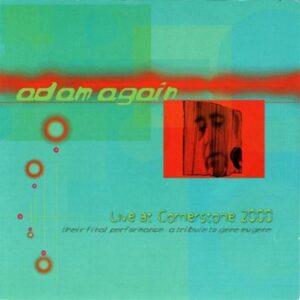 Adam Again - Live at Cornerstone 2000 (reissue) - Cover 1