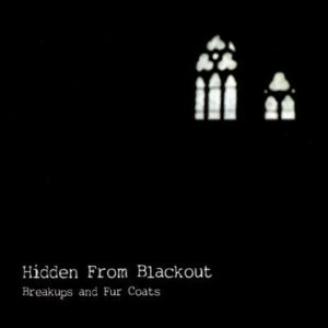 Hidden From Blackout - Breakups and Fur Coats - cover 1